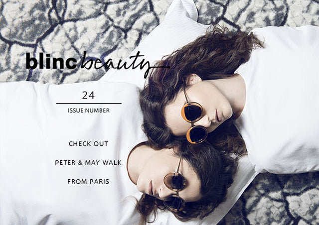 blinc beauty no.24 パリ発 Peter & May Walk|ピーター アンド メイウォークを狙え! 前編