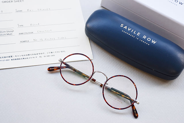 SAVILE ROW|サヴィル ロウ でビスポークの眼鏡をあつらえてみませんか?(後編)